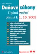 Kniha: Daňové zákony 2005 - Úplná znění platná k 1.10.2005 - Hana Marková