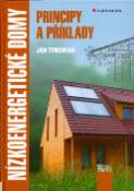 Kniha: Nízkoenergetické domy - Principy a příklady - Jan Tywoniak