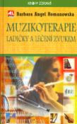 Kniha: Muzikoterapie Ladičky a léčení zvukem - Knihy zdraví - Barbara Angel Romanowska