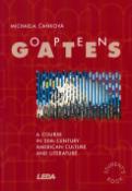 Kniha: Open Gates - moderní americká literatura - Michaela Čaňková