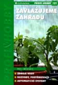 Kniha: Zavlažujeme zahradu - Pavel Grozman