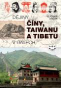 Kniha: Dějiny Číny, Taiwanu a Tibetu v datech - v datech - Vladimír Liščák