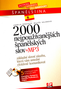 Kniha: 2000 nejpoužívanějších španělských slov + MP3 - Jarmila Němcová, Libuše Kalábová, Tomáš Jirků