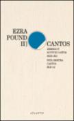 Kniha: Cantos II - Jedenáct nových Cantos XXXI-XLI. Pátá desítka Cantos XLII-LI - Ezra Pound