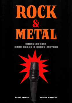 Kniha: Rock & Metal - Encyklopedie hard rocku a heavy metalu - Pavel Bartas