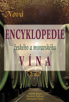 Kniha: Nová encyklopedie českého a moravského vína 2.díl - neuvedené, Vilém Kraus