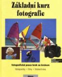 Kniha: Základní kurz fotografie - Fotografická praxe krok za krokem - Heiner Henninges