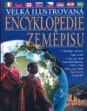Kniha: Velká ilustrovaná encyklopedie zeměpisu - Obsahuje všechny státy světa . Více než 1500 barevných ilustrací, vlajek a map - Kolektív