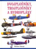 Kniha: Dvojplošníky, trojplošníky a h... - Michael Sharpe