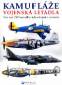 Kniha: Kamufláže vojenská letadla - Více než 1300 kamuflážních schémat a označení - William Green, Gordon Swanborough