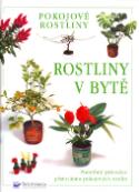 Kniha: Rostliny v bytě - Pokojové rostliny - autor neuvedený