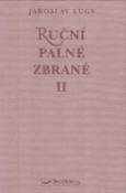 Kniha: Ruční palné zbraně II. - Jaroslav Lugs