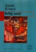 Kniha: Veľký zošit - Agota Kristof