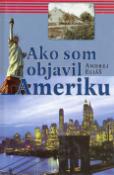 Kniha: Ako som objavil Ameriku - Karel Eliáš