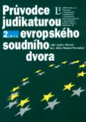 Kniha: Průvodce judikaturou Evropského soudního dvora - 2.díl - Lenka Pítrová, Richard Pomahač