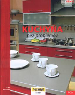 Kniha: Kuchyňa bez problémov - Erika Kuhnová