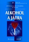 Kniha: Alkohol a játra - Jiří Ehrmann
