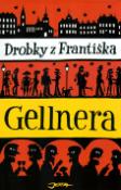 Kniha: Drobky z Františka Gellnera - Alois Mikulka, František Gellner