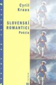 Kniha: Slovenskí romantici Poézia - Cyril Kraus