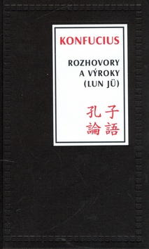 Kniha: Rozhovory a výroky -  Konfucius