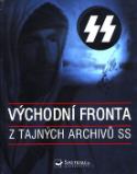 Kniha: Východní fronta - Z tatjných archivů SS - Ian Baxter