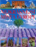 Kniha: Nejkrásnější místa Evropy - neuvedené, Ewa Kropiwnicka, Andrzej Kropiwnicki