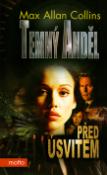 Kniha: Temný anděl Před úsvitem - Max Allan Collins