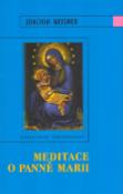 Kniha: Meditace o panně Marii - Joachim Meisner