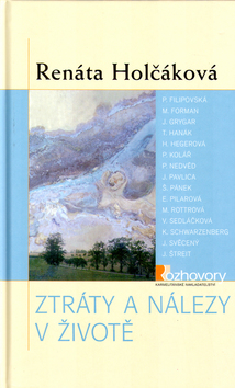 Kniha: Ztráty a nálezy v životě - Renáta Holčáková
