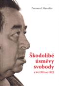 Kniha: Škodolibé úsměvy svobody z let 1955 až 1992 - Emanuel Mandler