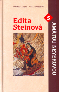 Kniha: Edita Steinová s Amátou Neyerovou