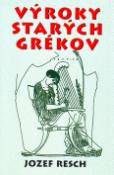 Kniha: Výroky starých grékov - Jozef Resch