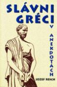 Kniha: Slávni Gréci v anekdotách - Jozef Resch