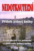 Kniha: Nedotknuteľní - Príbeh jednej knihy Čo sa ukrývá za pokusmi o umlčanie jednej knihy - Nidal Saleh