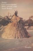 Kniha: Torava Lovci severozápadní Sibiře,příroda a lidé - Tomáš Boukal