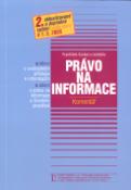 Kniha: Právo na informace - 2. aktualizované vydání podle stavu k 1.4.2005 - František Korbel