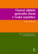 Kniha: Ústavní základy správního řízení v ČR - Právo na spravedlivý proces a české správní řízení - Petr Svoboda