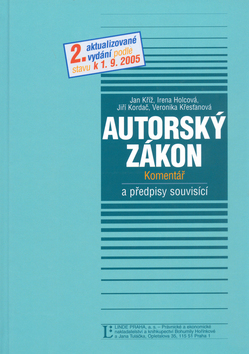 Kniha: Autorský zákon Komentář - a předpisy souvisící - Jan Kříž, neuvedené