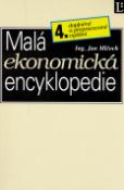 Kniha: Malá ekonomická encyklopedie - 4. doplněné a přepracované vydání - Jan Mlčoch