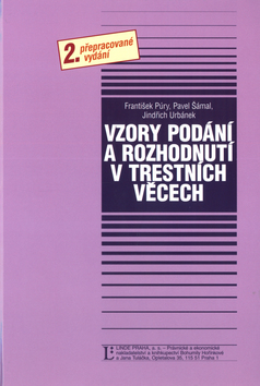 Kniha: Vzory podání a rozhodnutí v trestních věcech - 2. přepracované vydání - František Púry