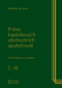 Kniha: Právo kapitálových obchodních společností - 1.a 2.díl - Jan Dědič, Jan Lasák