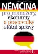 Kniha: Němčina pro manažery, ekonomy a pracovníky státní správy - nemčina - Vlasta A. Lopuchovská