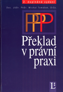 Kniha: Překlad v právní praxi - 2. doplněné vydání - Michal Tomášek
