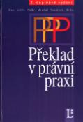 Kniha: Překlad v právní praxi - 2. doplněné vydání - Michal Tomášek