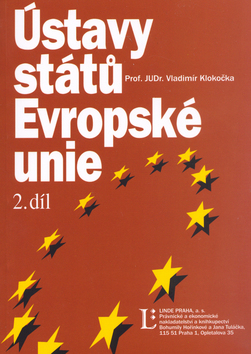 Kniha: Ústavy států Evropské unie - 2. díl - Vladimír Klokočka, Eliška Wagnerová