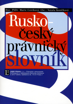 Kniha: Rusko-český právnický slovník - Marie Csiriková, Nataša Koníčková