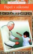 Kniha: Pápež v súkromí - Caroline Pigozzi