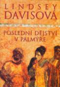Kniha: Poslední dějství v Palmýře - Lindsey Davisová