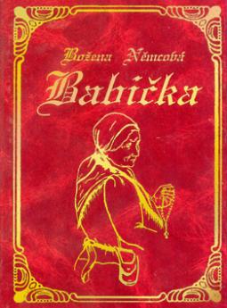Kniha: Babička - Obrazy venkovského života - Božena Němcová
