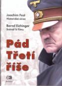 Kniha: Pád třetí říše - Joachim Fest, neuvedené